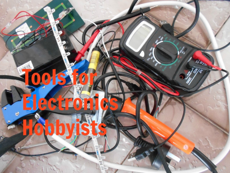 List of Tools for Electronics Hobbyists - Start an Electronics Hobby